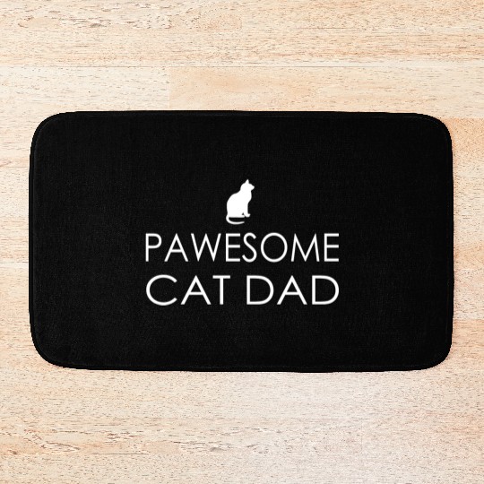Pawsome Cat Dad, Cat, Cats, Cat Dad, Cat Bath Mats