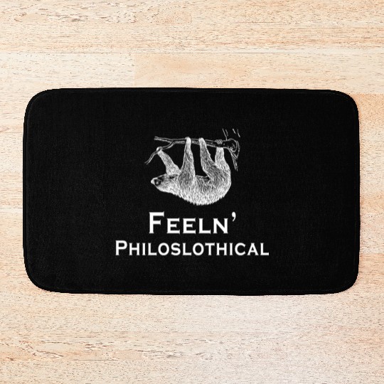 Sloth Feeln Philoslothical Philosophy Philosopher Bath Mats