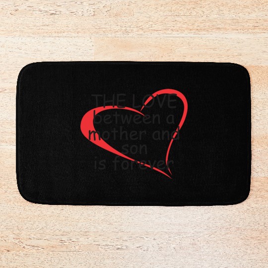 The Love Between a Mother and Son Bath Mats