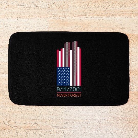 9-11-2001 We Will Never Forget - Patriot Day Bath Mats
