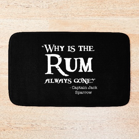 Disney Captain Jack Sparrow Why is the Rum Always Bath Mats