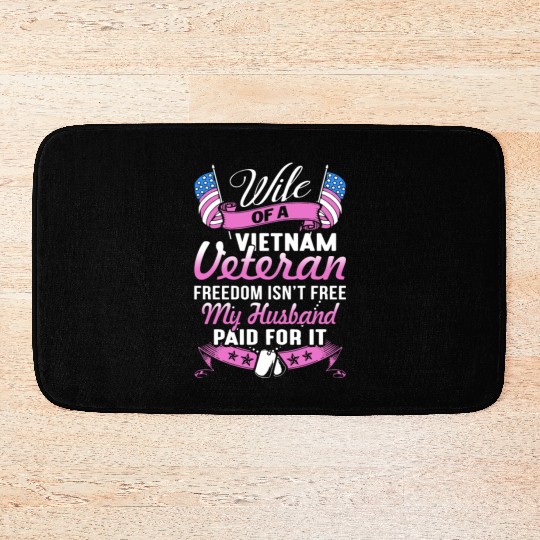 wife of a vietnam veteran freedom isnt free my hus Bath Mats