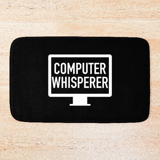 Computer Whisperer Tech Support IT Support IT Nerd Bath Mats