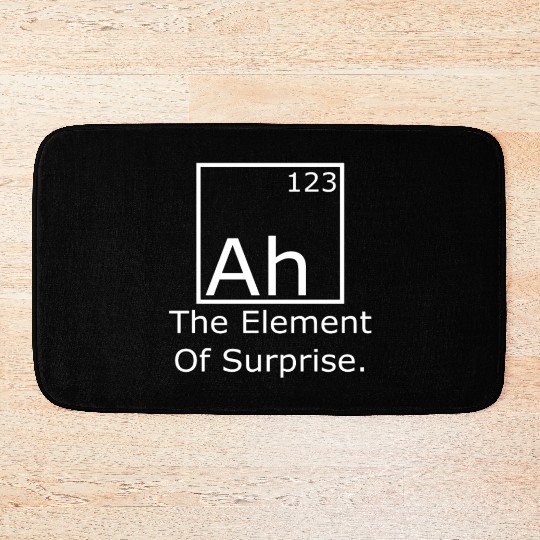 Ah The element of surprise Bath Mats