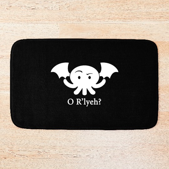 Cthulhu O R lyeh Lovecraft Humor Men s Women s or Bath Mats