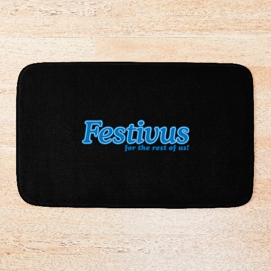 FESTIVUS FOR THE REST OF US Bath Mats