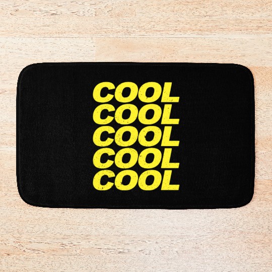 Cool Cool Cool Cool Brooklyn Nine Nine B99 Quotes Bath Mats