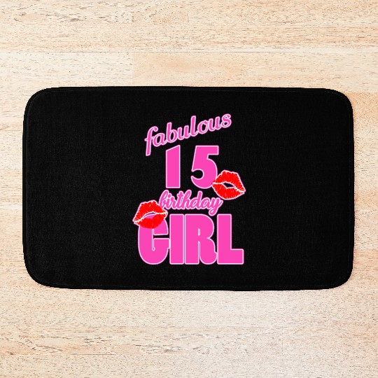 fabulous 15 birthday girl 15th birthday pink Kiss Bath Mats