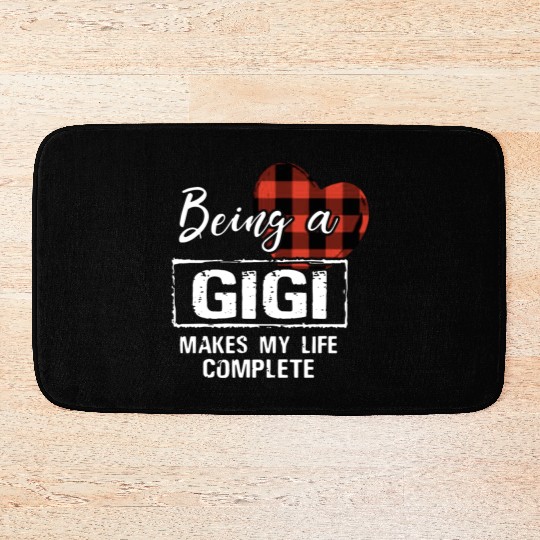 being a Gigi makes my life complete grandma Bath Mats