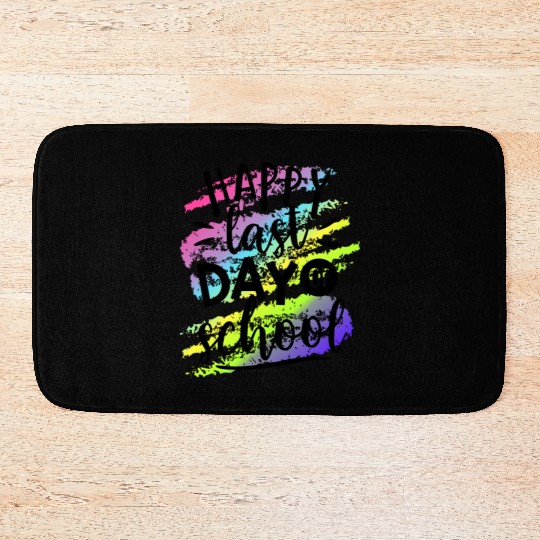 Happy Last Day of School Teacher Bath Mats