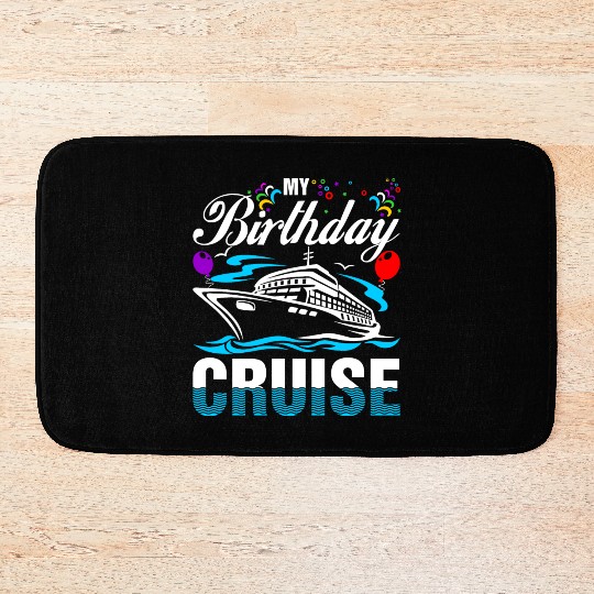 My Birthday Cruise Bath Mats