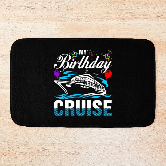 My Birthday Cruise Bath Mats