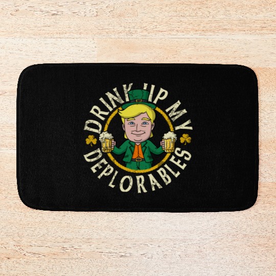 Trump Drink Up My Deplorables St Patricks Day Bath Mats