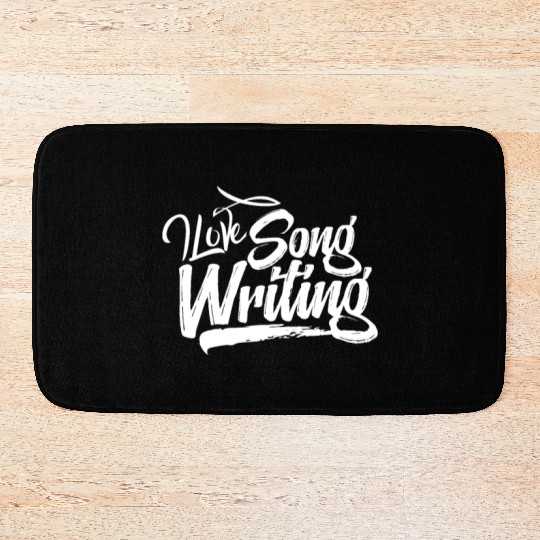 Songwriter Songwriting Writing Song Writer Compose Bath Mats