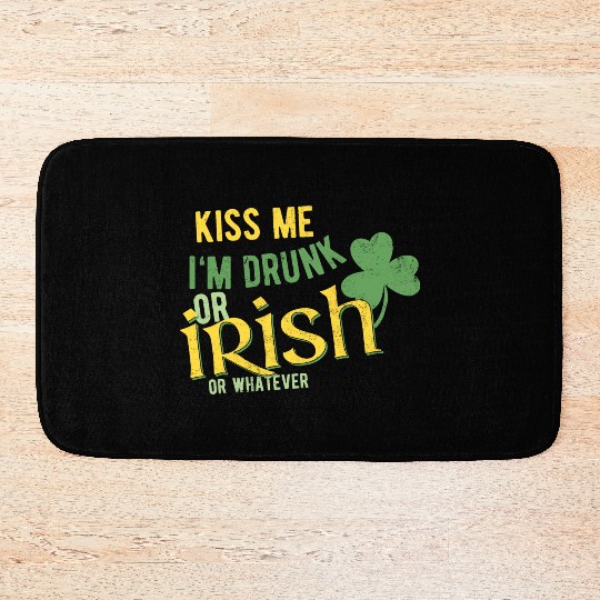 Kiss me I'm drunk Bath Mats