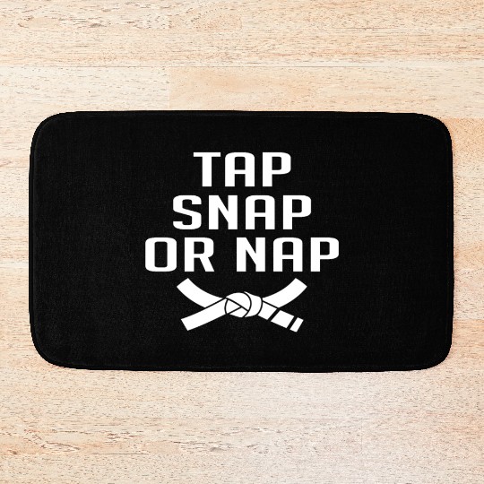 Tap Snap Or Nap - Jiu-jitsu Bath Mats