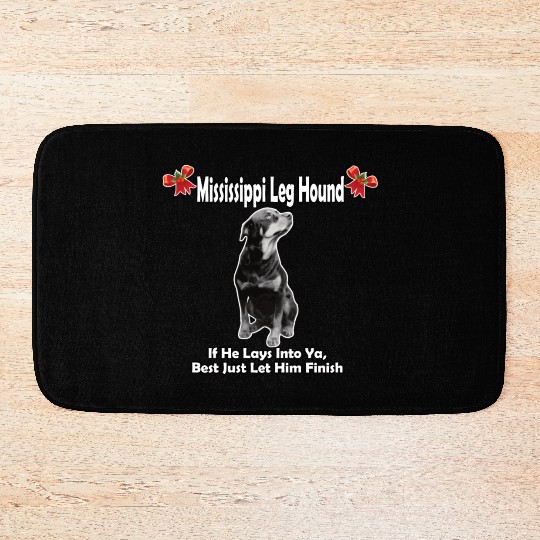 Mississippi Leg Hound Let Him Finish Christmas Bath Mats