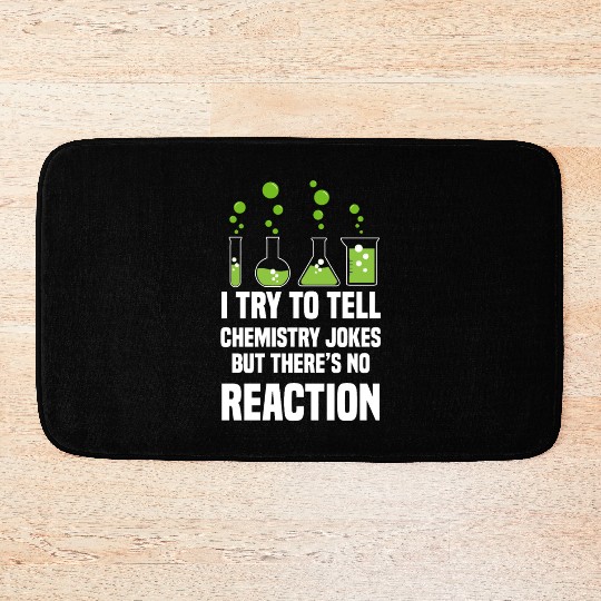 Funny Science Chemistry Chemist Student Teacher Bath Mats