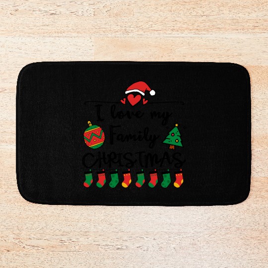 I Love My Family ,Christmas family Bath Mats.