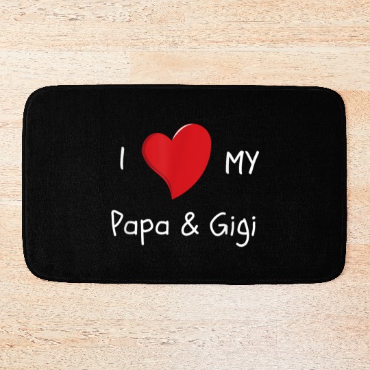 I Love My Papa Gigi Bath Mats