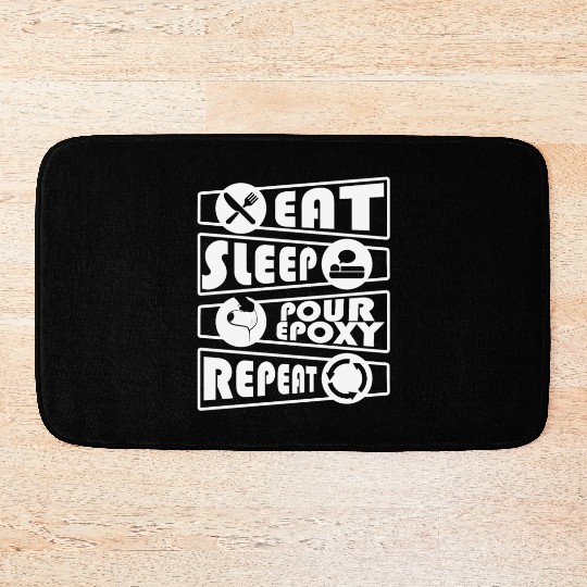 Epoxy Resin Eat Sleep Repeat River Table Bath Mats