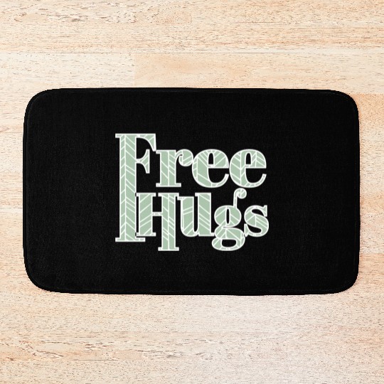 Free hugs Bath Mats