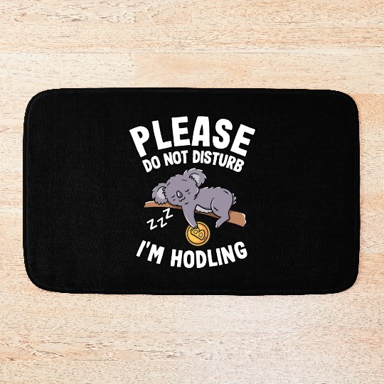 Please Do Not Disturb Funny Bitcoin Koala Hodl BTC Bath Mats