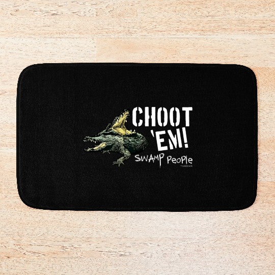 Swamp People Choot Em birthday christmas gift Bath Mats