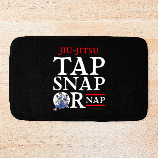 Jiu Jitsu Tap Snap or Nap BJJ Brazilian Jiu Jitsu Bath Mats