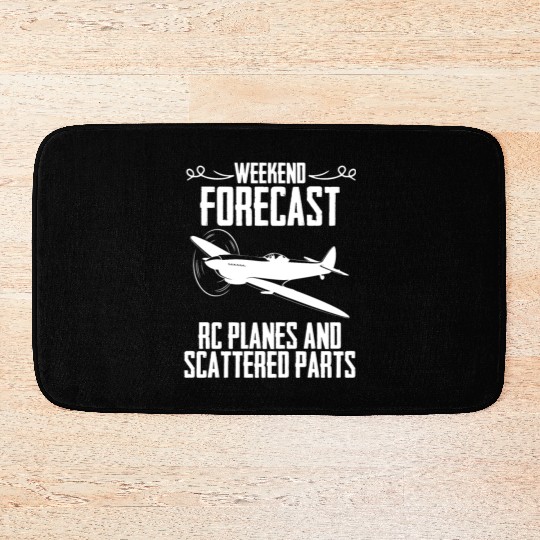 Weekend Forecast RC Planes And Scattered Parts Bath Mats