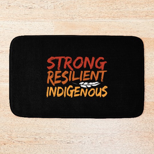 Strong Resilient Indigenous Americans Anti Bath Mats