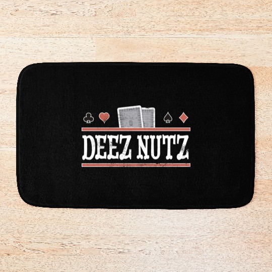 Deez Nuts Funny Poker Player Bath Mats