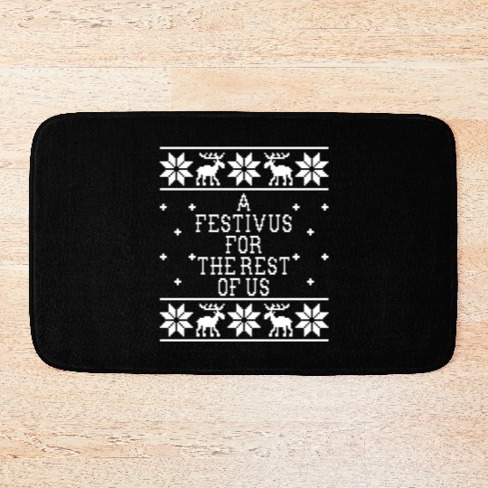 a festivus for the rest of us Bath Mats