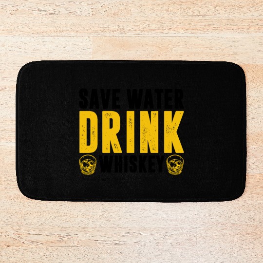 Drinks Bourbon Drinking Lover Save Water Drink Bath Mats