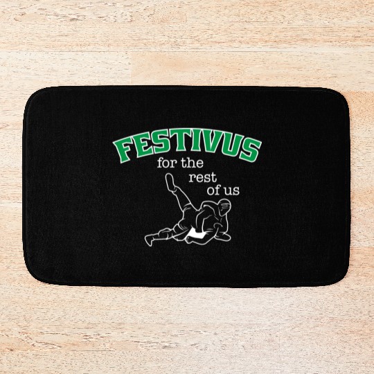 Festivus, For The Rest Of Us Bath Mats