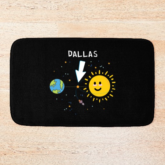Dallas Texas the Hottest place outside Earth Bath Mats
