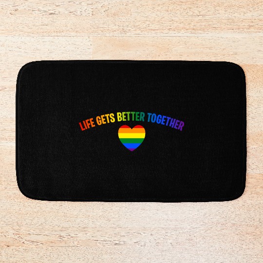 Life Gets Better Together Bath Mats LGBTQ Gay Pride