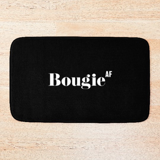 Bougie AF, Funny Rude As Fuck Bath Mats