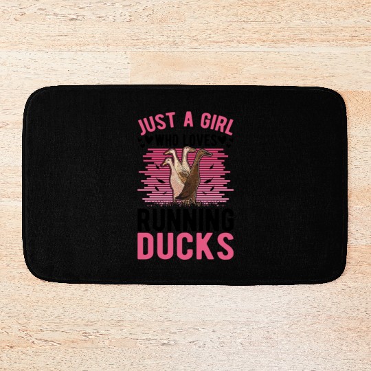 Just A Girl Who Loves Running Ducks Bath Mats