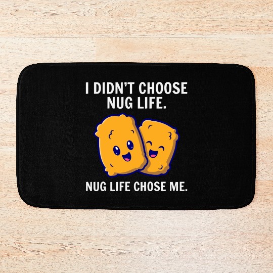 Chicken Nuggets Fast Food Funny Saying Bath Mats