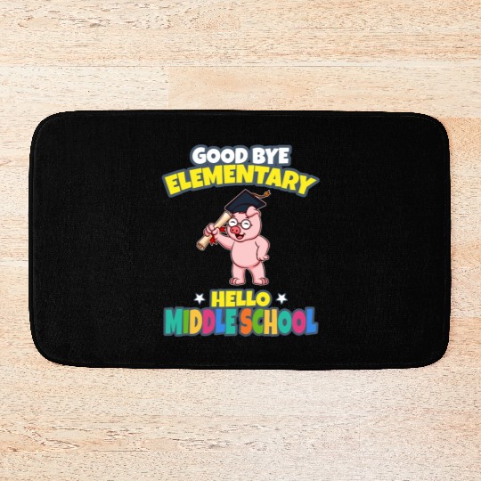 Good Bye Elementary Hello Middle School Graduation Bath Mats