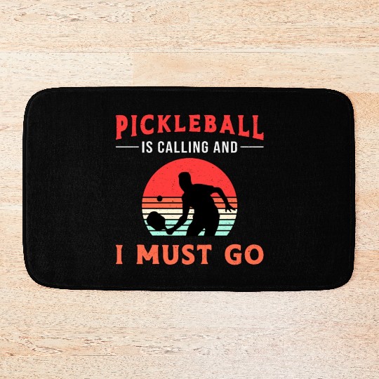 Pickleball Is Calling And I Must Go Paddle Player Bath Mats