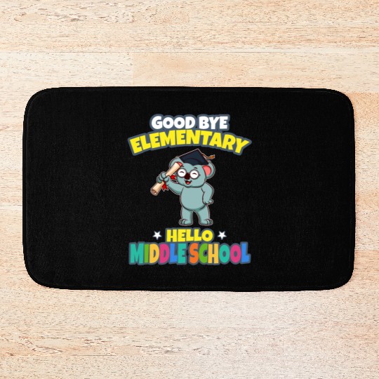 Good Bye Elementary Hello Middle School Graduation Bath Mats
