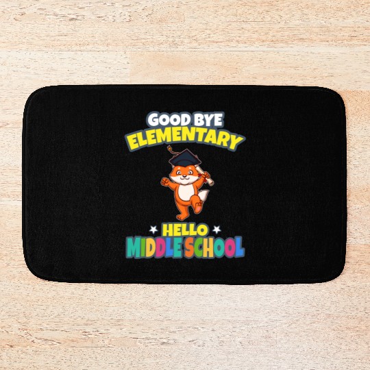 Good Bye Elementary Hello Middle School Graduation Bath Mats
