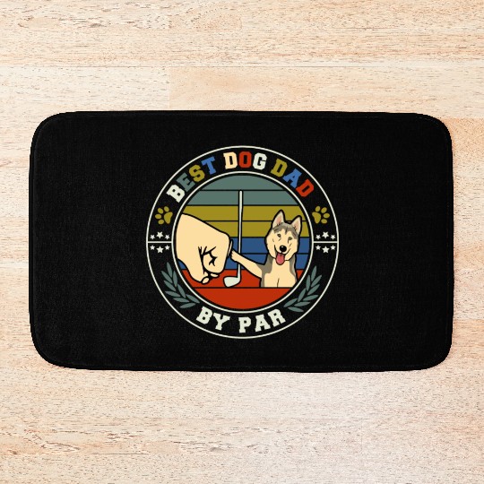 Best Dog Dad By Par Bath Mats
