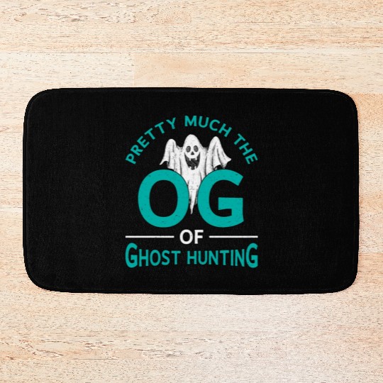 Pretty Much The OG Ghost Hunting Ghost Hunter Bath Mats