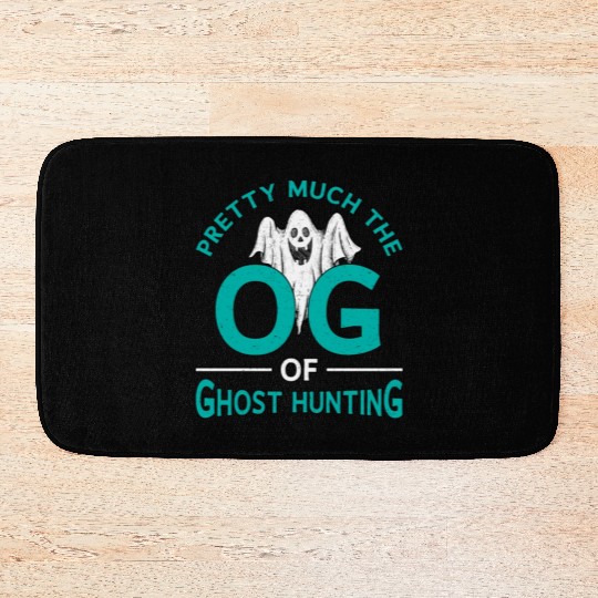 Pretty Much The OG Ghost Hunting Ghost Hunter Bath Mats