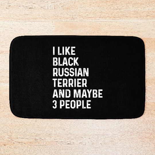 I Like Black Russian Terrier And Maybe 3 People Bath Mats