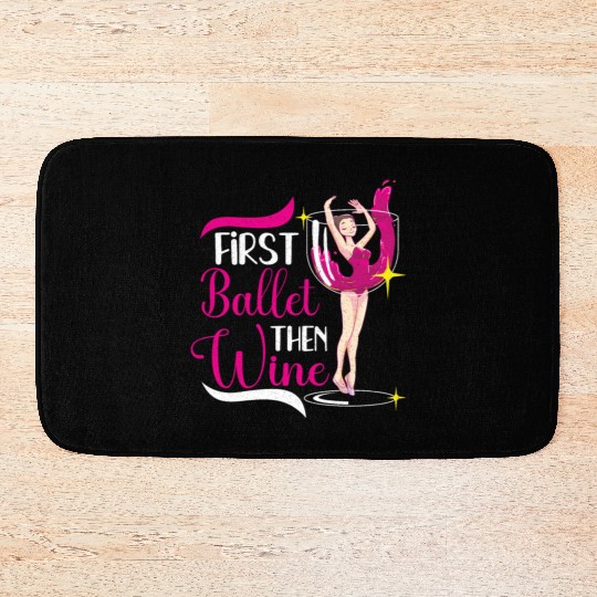 Ballet Ballerina Dance Dancer Dancing Ballet Gift Bath Mats