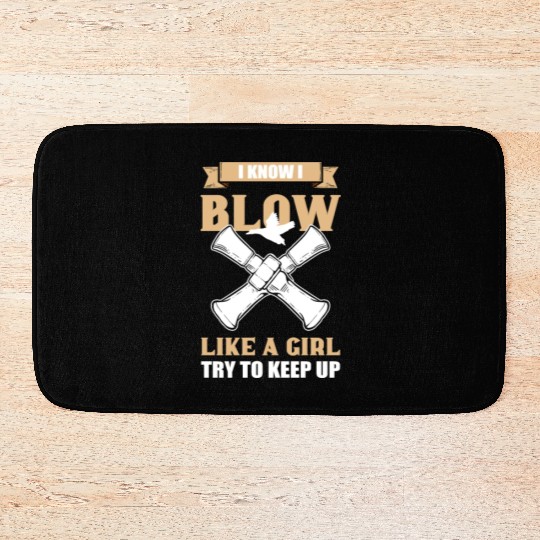 I Know I Blow Like A Girl Duck Hunting Duck Call Bath Mats